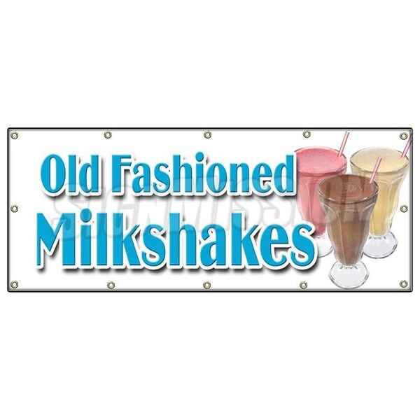 Signmission OLD FASHIONED MILKSHAKES BANNER SIGN malts thick ice cream soda milk B-120 Old Fashioned Milkshakes - main